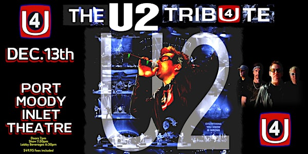 U2    ..An Epic Evening By U4 | Inlet Theatre