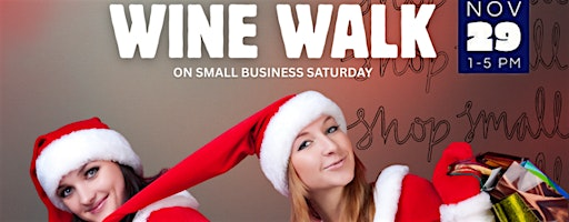 Santa Sip and Shop Small Wine Walk 2025 | Benicia Main Street
