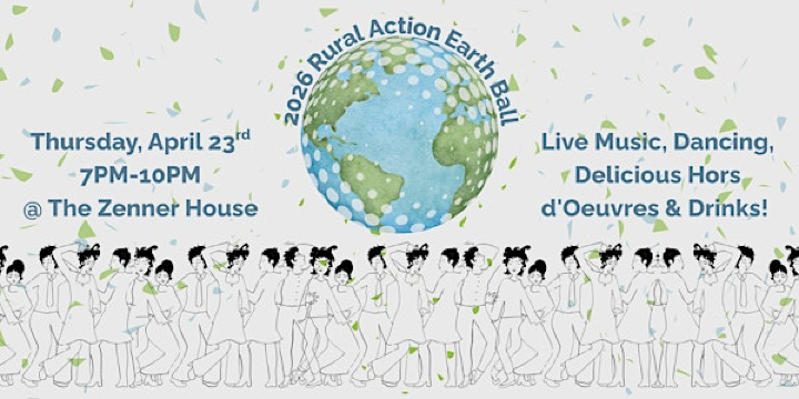 Rural Action's Earth Ball Fundraiser | Zenner House