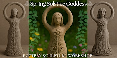 Spring Solstice Goddess Sculpture Pottery Workshop | The Walronds