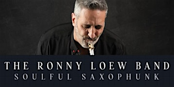 Saxophunk - The Ronny Loew Band | Dunsmore Jazz Room