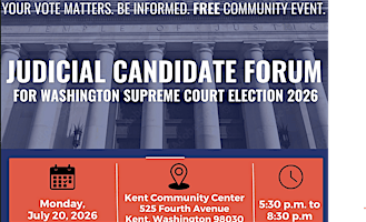 Judicial Candidate Forum for Washington State Supreme Court Election 2026 | Kent Commons Community Center