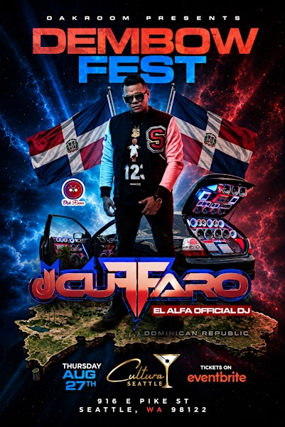 DEMBOW FEST WITH EL ALFA OFFICIAL DJ CUFFARO THU AUG 27TH CULTURA SEATTLE | CULTURA SEATTLE