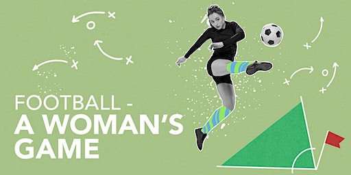 Football - A Woman's Game | Science Centre (R101), Staffordshire University