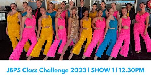 JBPS Class Challenge SHOW 1 | Tom Mann Theatre,