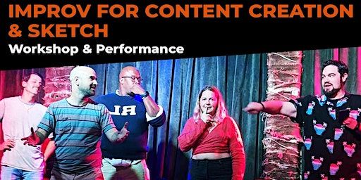 Improv for Content Creation and Sketch | Sugar Space Arts Warehouse