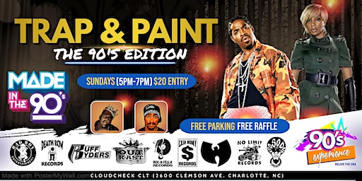 Trap & Paint (The 90's Edition) | Cloudcheck clt