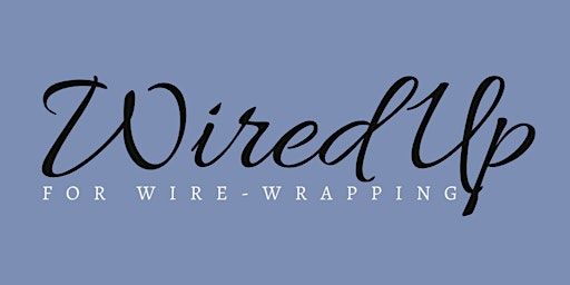 Wired Up for Wire-Wrapping Workshop | Atlantic Beach Arts Market