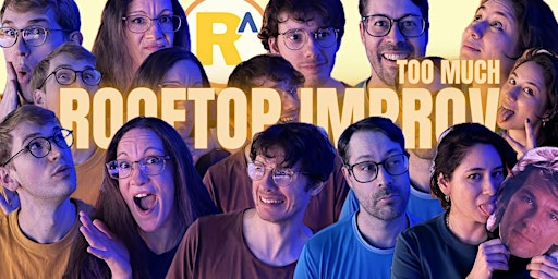 Too Much Rooftop Improv: Comedy Show | The Aftermath