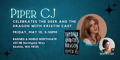 Piper CJ celebrates THE DEER AND THE DRAGON at B&N Northgate | Barnes & Noble