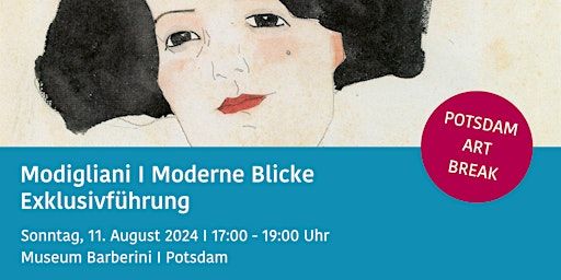 Modgliani: Moderne Blicke - Führung im Museum Barberini POTSDAM ART BREAK | Museum Barberini