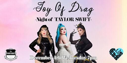 Joy Of Drag - Night of Taylor Swift - | The Portside Pub