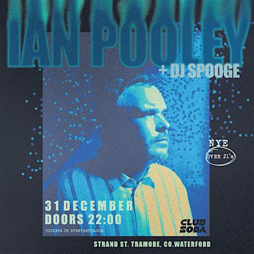 IAN POOLEY @ Club Soda | O'Shea's Hotel...by the sea