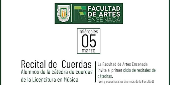 Recital de Cuerdas de la Facultad de Artes Ensenada | Teatro Universitario y de los Periodistas Benito Juárez