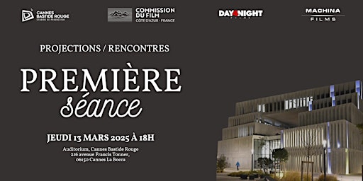 Première Séance - 2nd édition | 216 Av. Francis Tonner