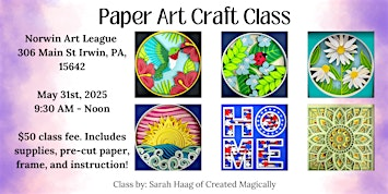 Paper Art Workshop at Norwin Art League | 306 Main St