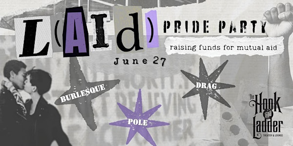 L(AID) | The Hook and Ladder Theater