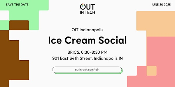Out in Tech Indianapolis | Ice Cream Social | BRICS