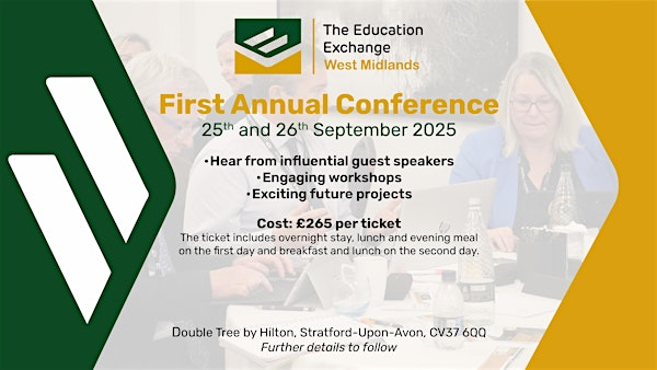 The Education Exchange West Midlands First Annual Conference | DoubleTree by Hilton Stratford-upon-Avon