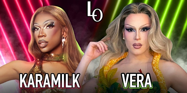 Saturday Night Drag with Karamilk & Vera- 11:30pm | The Lookout Bar & Nightclub