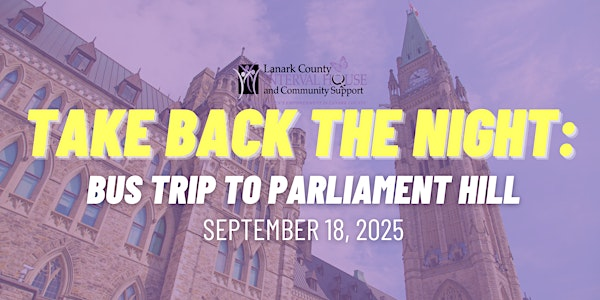 Take Back the Night 2025: FREE Bus to Parliament Hill | Carleton Place Farmers' Market