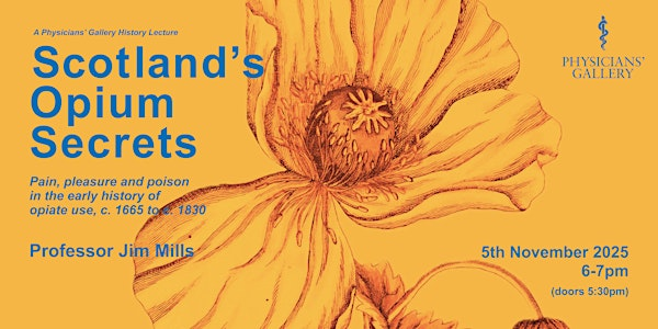 Scotland's Opium Secrets | Royal College of Physicians of Edinburgh