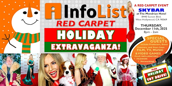 INFOLIST Red Carpet Holiday Extravaganza -  A High-End Networking Event! | Skybar on Sunset at the Mondrian Hotel