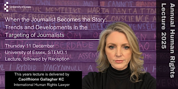 Annual Human Rights Lecture 2025 :  Caoilfhionn Gallagher KC | University of Essex Colchester Campus