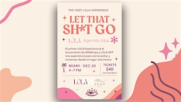 The Lola Experience | Let That Sh*it go! | 1694 NE 51st St