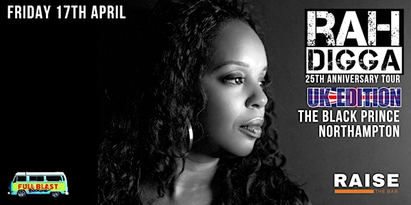 Rah Digga Live @ The Black Prince, Northampton - Friday 17th April | The Black Prince