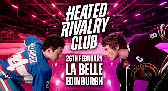 Heated Rivalry Club Night (Edinburgh) | La Belle Angele