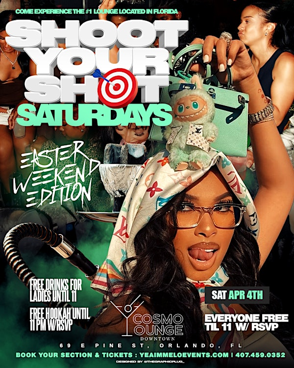 Shoot Your Shot Saturdays - Easter Weekend Edition | Cosmo Downtown