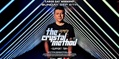 The Crystal Method @ MYTH Nightclub | Labor Day Weekend| 09.06.26 | Myth Nightclub | Element Bistro & Craft Bar