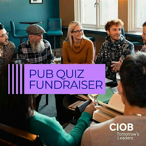 CIOB Tomorrow's Leaders Pub Quiz Fundraiser | Three Sheets Belfast