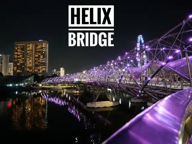 Helix Bridge สะพานDNA สุดสร้างสรรค์