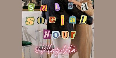 Salsa Social Hours @Plazoleta | Popular Center