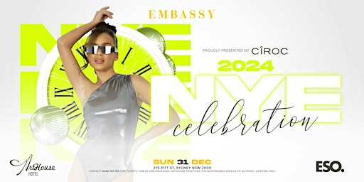 EMBASSY - SPECIAL EVENT - NYE Celebration | SUN 31 DEC | @ Arthouse Hotel | ArtHouse Hotel