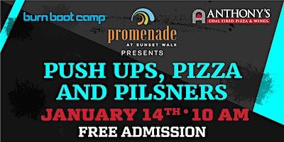 Burn Boot Camp "Push Ups, Pizza & Pilsners" January 14th - FREE Admission | Promenade at Sunset Walk