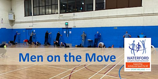 Men on the Move Indoors Waterford- 25th March 2024 | Kingfisher Club Waterford