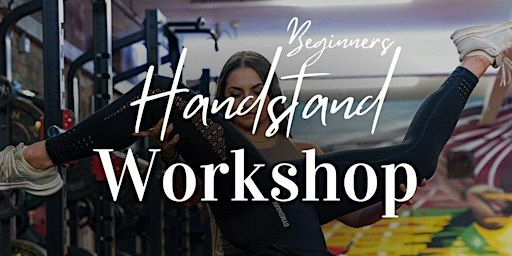 Beginners Handstand Workshop | Hot Yoga South Brighton, Franklin Road, Brighton and Hove, Brighton, UK