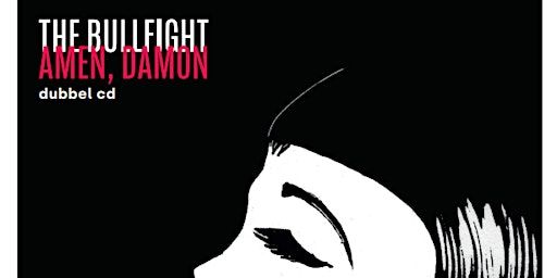 The Bullfight speelt Het Interview & Amen, Demon | Kopi Soesoe