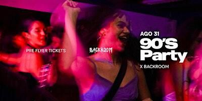 90'S PARTY SAB.31.AGO XBACKROOM | Salon de eventos Antigua Hermosillo