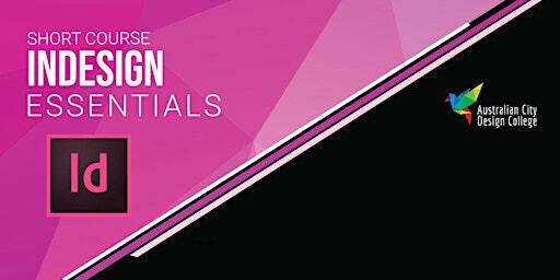 Adobe InDesign Essentials - Adelaide Campus | 118 King William St