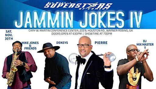 Jammin Jokes IV Feat. Pierre, Dekeys, DJ Mix Master T, Mike Jones & Friends | Carey W. Martin Conference Center