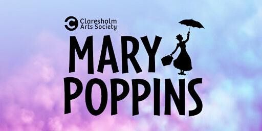 Mary Poppins - Dinner Theatre | Claresholm Community Centre