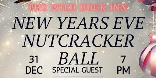THE NEW YEAR'S EVE NUTCRACKER BALL | Wild Duck Inn