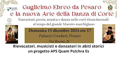 GUGLIELMO EBREO DA PESARO E LA NUOVA ARTE DELLA DANZA DI CORTE | Via Gioacchino Rossini, 26