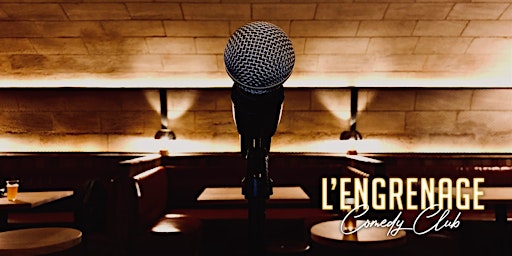 L'Engrenage Comedy Club | 8 Rue Castelnau d'Auros