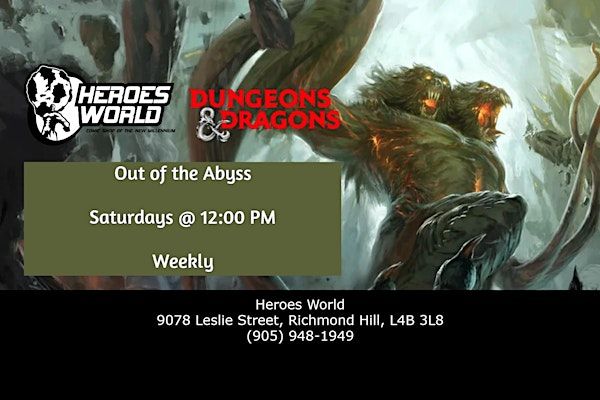 Dungeons & Dragons: Out of the Abyss Adventure (Saturdays) | Heroes World