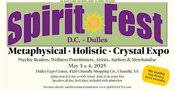 Spirit Fest™ Metaphysical & Crystal Expo - Dulles-D.C. | Dulles Expo Center